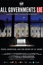 Watch All Governments Lie: Truth, Deception, and the Spirit of I.F. Stone 123movies