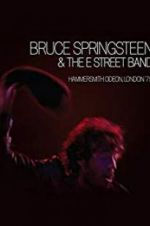 Watch Bruce Springsteen and the E Street Band: Hammersmith Odeon, London \'75 123movies