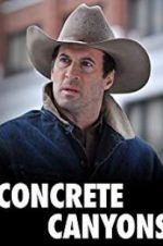 Watch Concrete Canyons 123movies