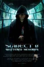 Watch Subject 0: Shattered Memories 123movies