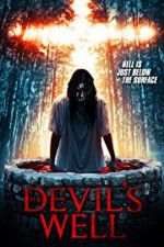 Watch The Devil\'s Well 123movies