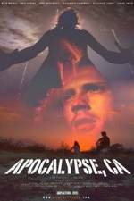 Watch Apocalypse, CA 123movies