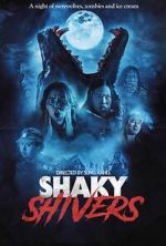 Watch Shaky Shivers 123movies