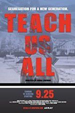 Watch Teach Us All 123movies