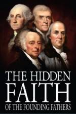 Watch The Hidden Faith of the Founding Fathers 123movies