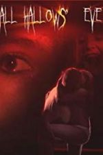 Watch All Hallows\' Eve 123movies