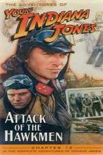 Watch The Adventures of Young Indiana Jones: Attack of the Hawkmen 123movies