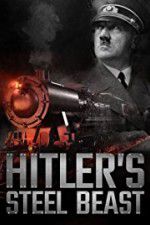 Watch Le train d\'Hitler: bête d\'acier 123movies