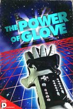 Watch The Power of Glove 123movies