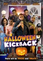 Watch Halloween Kickback 123movies