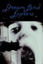 Watch Dream Land Express 123movies