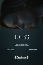 Watch 10-33 (Short 2021) 123movies