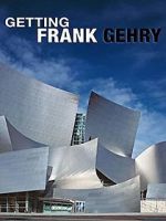 Watch Getting Frank Gehry 123movies