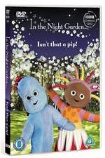 Watch In The Night Garden - Isn't That A Pip 123movies