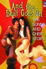 Watch And the Beat Goes On The Sonny and Cher Story 123movies