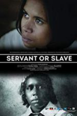 Watch Servant or Slave 123movies
