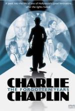 Watch Charlie Chaplin: The Forgotten Years 123movies
