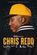 Watch Chris Redd: Why am I Like This? (TV Special 2022) 123movies
