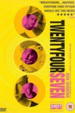 Watch 24 7 Twenty Four Seven 123movies