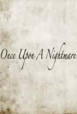 Watch Once Upon a Nightmare 123movies