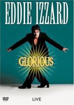 Watch Eddie Izzard: Glorious 123movies