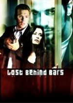 Watch Lost Behind Bars 123movies