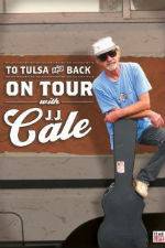 Watch To Tulsa and Back On Tour with JJ Cale 123movies