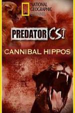 Watch Predator CSI Cannibal Hippos 123movies