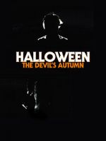 Watch Halloween: The Devil\'s Autumn 123movies