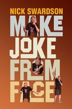 Watch Nick Swardson: Make Joke from Face (TV Special 2024) 123movies