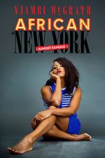Watch Njambi McGrath: African in New York - Almost Famous (TV Special 2019) 123movies