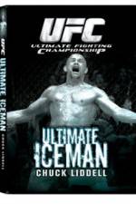 Watch UFC:Ultimate Chuck ice Man Liddell 123movies