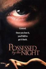 Watch Possessed by the Night 123movies