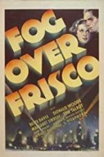 Watch Fog Over Frisco 123movies