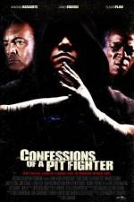 Watch Confessions of a Pit Fighter 123movies