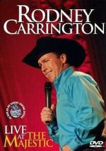 Watch Rodney Carrington: Live at the Majestic (TV Special 2007) 123movies
