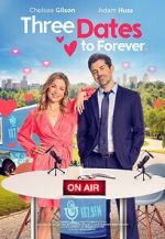 Watch Three Dates to Forever 123movies