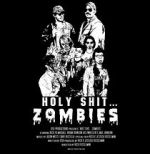 Watch Holy Shit.... Zombies! 123movies