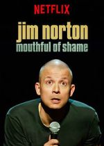 Watch Jim Norton: Mouthful of Shame (TV Special 2017) 123movies