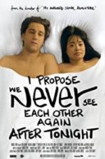 Watch I Propose We Never See Each Other Again After Tonight 123movies