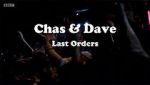 Watch Chas & Dave: Last Orders 123movies