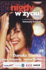 Watch Nigdy w zyciu 123movies