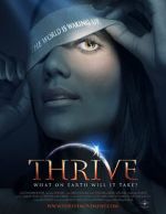 Watch Thrive: What on Earth Will it Take? 123movies