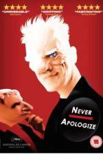 Watch Never Apologize 123movies
