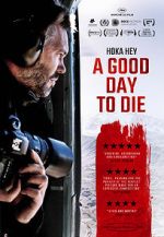Watch A Good Day to Die, Hoka Hey 123movies