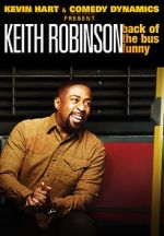 Watch Kevin Hart Presents: Keith Robinson - Back of the Bus Funny 123movies