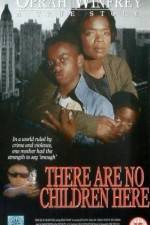 Watch There Are No Children Here 123movies