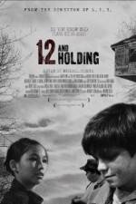 Watch Twelve and Holding 123movies