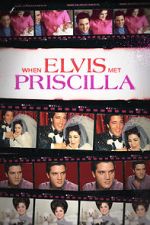Watch When Elvis Met Priscilla 123movies