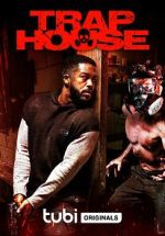 Watch Trap House 123movies